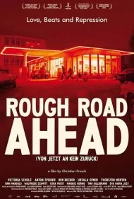 مسیر دشوار پیش رو (Rough Road Ahead)