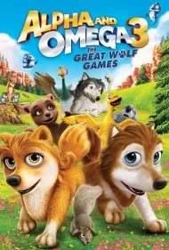 آلفا و امگا ۳: بازی‌های بزرگ گرگ‌ها (Alpha and Omega 3: The Great Wolf Games)