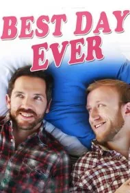 بهترین روز زندگی (Best Day Ever)