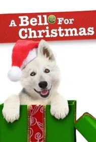 یک سگ برای کریسمس (A Belle for Christmas)