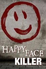 قاتل هپی فیس (Happy Face Killer)