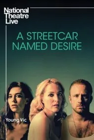تئاتر زنده ملی: اتوبوسی به نام هوس (National Theatre Live: A Streetcar Named Desire)