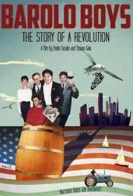 پسران بارولو: داستان یک انقلاب (Barolo Boys: The Story of a Revolution)
