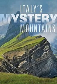 کوه‌های اسرارآمیز ایتالیا (Italy's Mystery Mountains)