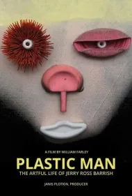 مرد پلاستیکی: زندگی هنرمندانه جری راس باریش (Plastic Man: The Artful Life of Jerry Ross Barrish)