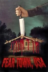 شهر وحشت، آمریکا (Fear Town, USA)