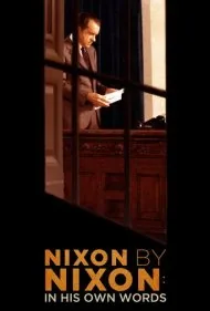 نیکسون به روایت نیکسون: با زبان خودش (Nixon by Nixon: In His Own Words)