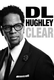 دی. ال. هیوگلی: واضح (D.L. Hughley: Clear)