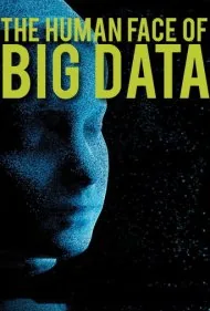 چهره انسانی کلان‌داده (The Human Face of Big Data)