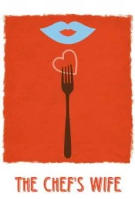 همسر سرآشپز (The Chef's Wife)
