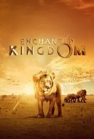 قلمرو مسحور شده (Enchanted Kingdom 3D)