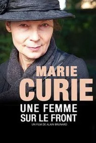 ماری کوری در جبهه جنگ (Marie Curie, une femme sur le front)