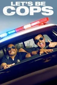بیا پلیس باشیم (Let's Be Cops)
