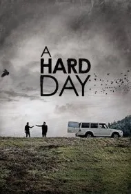 یک روز سخت (A Hard Day)