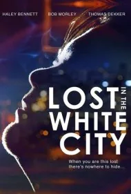 گم‌شده در شهر سفید (Lost in the White City)