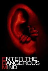 ورود به ذهن خطرناک (Enter the Dangerous Mind)