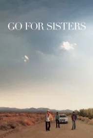 جای خواهر هم بودن (Go for Sisters)