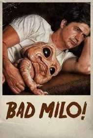 میلو بد! (Bad Milo!)