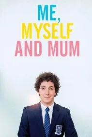 من، خودم و مامانم (Me, Myself and Mum)