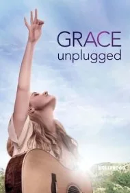 گریس آنپلاگد (Grace Unplugged)