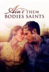 آن‌ها هم‌رزم آن‌ها نیستند (Ain't Them Bodies Saints)