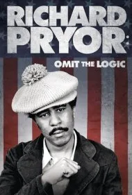 ریچارد پرایر: حذف منطق (Richard Pryor: Omit the Logic)