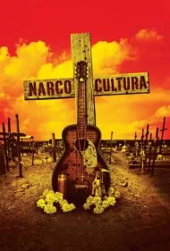 فرهنگ قاچاقچیان (Narco Cultura)