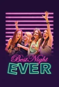 بهترین شب زندگی (Best Night Ever)