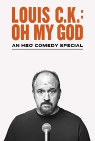 لوئی سی.کی.: وای خدای من (Louis C.K.: Oh My God)