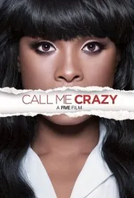 به من بگو دیوانه: یک فیلم پنج‌گانه (Call Me Crazy: A Five Film)