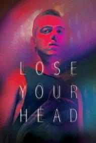 عقلت را از دست بده (Lose Your Head)