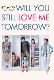 فردا هم دوستم خواهی داشت؟ (Will You Still Love Me Tomorrow?)