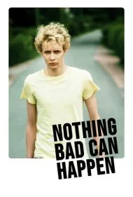 هیچ چیز بدی نمی‌تواند رخ دهد (Nothing Bad Can Happen)