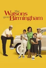 خانواده واتسون به بیرمنگام می‌روند (The Watsons Go to Birmingham)