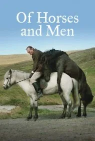 از اسب‌ها و آدم‌ها (Of Horses and Men)