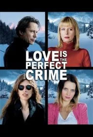 عشق جرم کاملی است (Love Is the Perfect Crime)