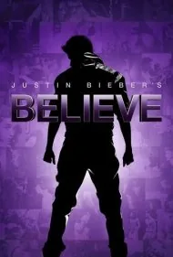 باور جاستین بیبر (Justin Bieber's Believe)
