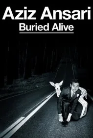 عزیز انصاری: زنده به گور (Aziz Ansari: Buried Alive)