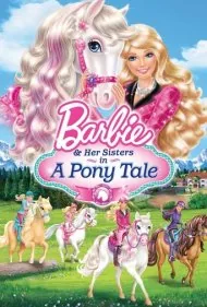باربی و خواهرانش در ماجرای اسب کوچک (Barbie &amp; Her Sisters in A Pony Tale)