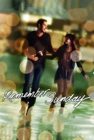به یاد داشته باش یکشنبه است (Remember Sunday)