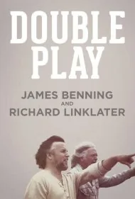 بازی دوطرفه: جیمز بنینگ و ریچارد لینکلیتر (Double Play: James Benning and Richard Linklater)