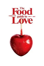 راهنمای غذایی برای عشق (The Food Guide to Love)