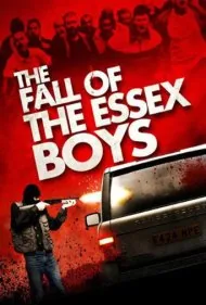 سقوط بچه‌های اسکس (The Fall of the Essex Boys)