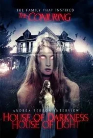 آندریا پرون: خانه تاریکی خانه نور (Andrea Perron: House Of Darkness House Of Light)