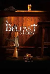 یک داستان بلفاستی (A Belfast Story)
