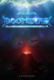 متالوکالیپس: مرثیه ستاره شوم - یک اپرای کلوک (Metalocalypse: The Doomstar Requiem - A Klok Opera)