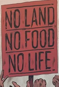 نه زمین، نه غذا، نه زندگی (No Land No Food No Life)