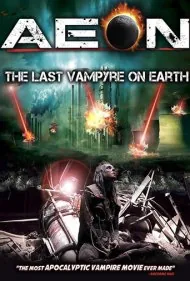 ایان: آخرین خون‌آشام روی زمین (Aeon: The Last Vampyre on Earth)