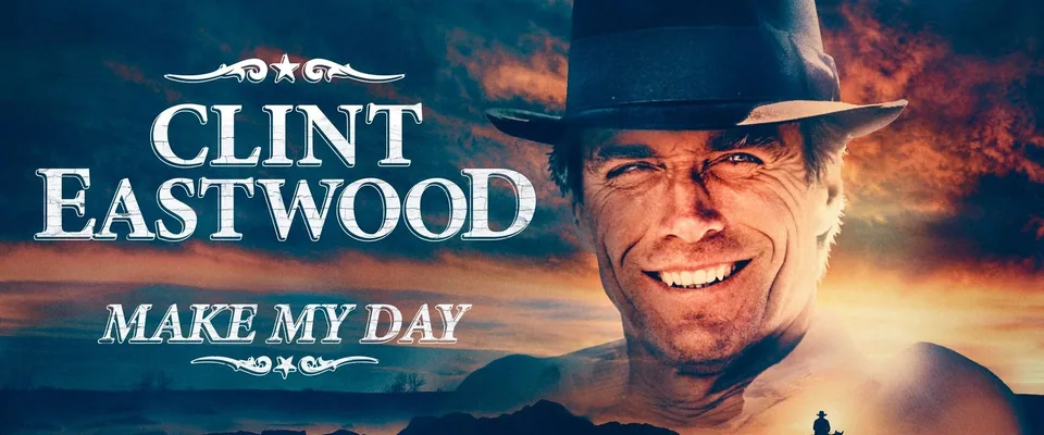 Clint Eastwood: Make My Day