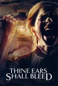 گوش‌هایت خون خواهد گریست (Thine Ears Shall Bleed)